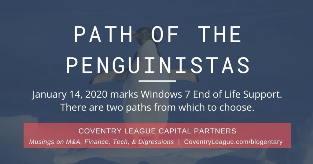 Windows 7 End of Life; Path of the Penguinistas; Coventry League Blogentary