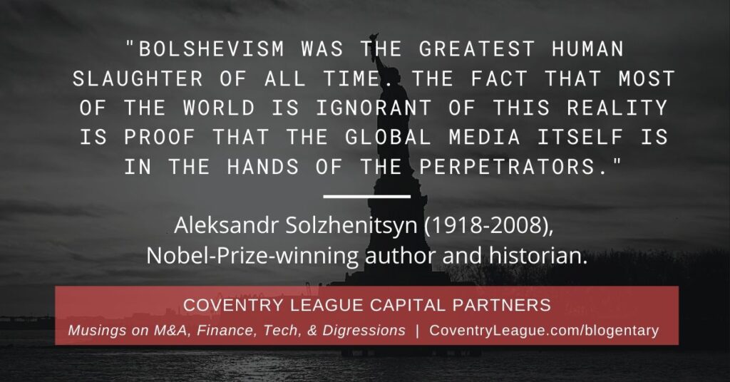 Quote by Aleksandr Solzhenitsyn about Bolshevism in Russia and modern day media. Coventry League Blogentary.